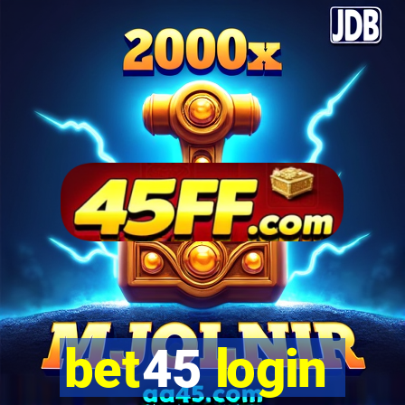 bet45 login